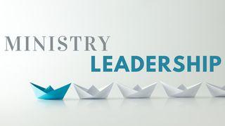 Ministry Leadership Philippians 1:3-11 New International Version