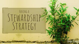 Having a Stewardship Strategy Lucas 16:10 Nueva Traducción Viviente