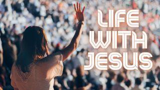 Life with Jesus Matthew 5:1-26 New Living Translation