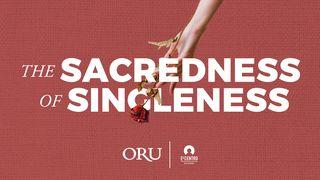 The Sacredness of Singleness Luke 2:36-38 New Living Translation