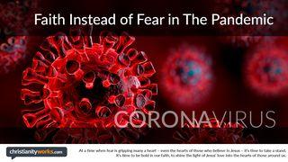 Faith Instead of Fear in The Pandemic Hebrews 4:14-16 New Living Translation
