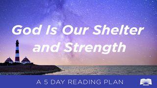 God Is Our Shelter And Strength Lamentations 3:21-23 New Living Translation