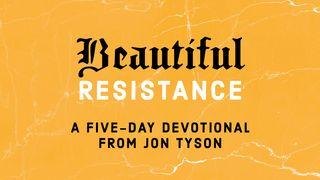 Beautiful Resistance 2 Corinthians 5:15-21 English Standard Version 2016