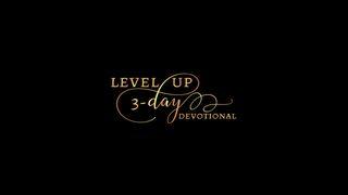 Level Up! Luke 6:27-38 New Living Translation