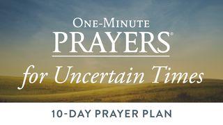 One-Minute Prayers for Uncertain Times Isaías 1:16-20 Nueva Traducción Viviente