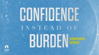 [Confident Series] Confidence Instead Of Burden  John 3:1-21 New Living Translation