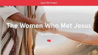 The Women Who Met Jesus John 8:1-20 New Living Translation