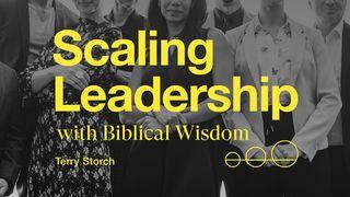 Scaling Leadership with Biblical Wisdom 2 Chronicles 15:7 New Living Translation