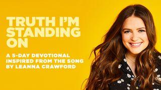 Truth I'm Standing On: Leanna Crawford Deuteronomio 31:8 Nueva Traducción Viviente
