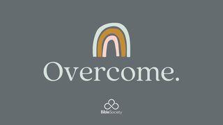 Overcome. Psalms 31:9 New King James Version