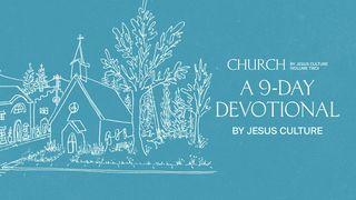 Church Volume Two: A 9-Day Devotional by Jesus Culture Luke 4:31-44 The Message