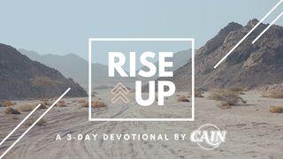 Rise Up: A Three Day Devotional by CAIN Colosenses 3:2-3 Nueva Traducción Viviente