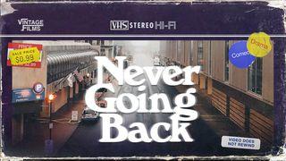 Never Going Back: Exchanging the Everyday for God's Extraordinary Genesis 32:22-32 New International Version