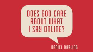 Does God Care About What I Say Online? Spreuke 17:28 Die Boodskap