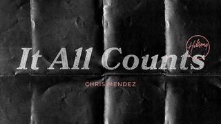 It All Counts Genesis 50:15-21 New King James Version