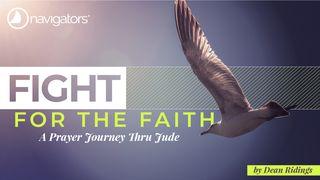 Fight for the Faith: A Prayer Journey Thru Jude John 7:1-31 New Living Translation