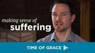 Making Sense Of Suffering John 9:1-41 New Living Translation