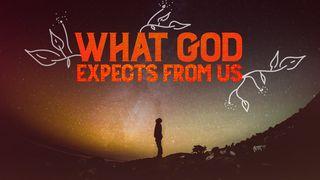What God Expects From Us Jeremiah 9:23-24 New Living Translation