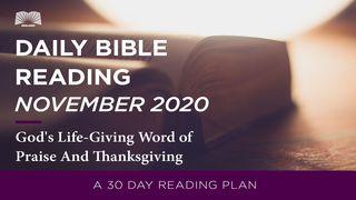 Daily Bible Reading - November 2020 God's Life-Giving Word of Praise and Thanksgiving Psalms 128:1-6 New American Standard Bible - NASB 1995