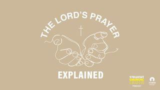 The Lord's Prayer Explained Psalms 18:2 New Living Translation