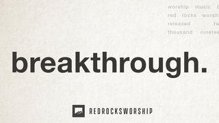 Breakthrough by Red Rocks Worship Genesis 1:26-28 New International Reader’s Version