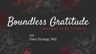 Boundless Gratitude Psalms 107:8-9 New Living Translation