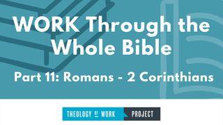 Work Through the Whole Bible, Part 11 2 Corinthians 5:17-21 New Living Translation