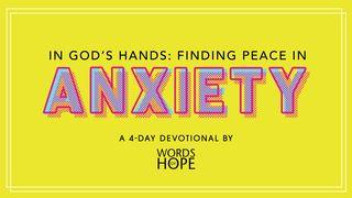 In God's Hands: Finding Peace in Anxiety Santiago 1:19-20 Nueva Traducción Viviente