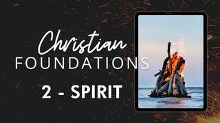 Christian Foundations 2 - Spirit Galatians 5:16-18 New International Version