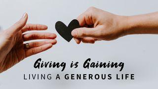 Giving is Gaining | Living a Generous Life Proverbs 11:24-28 New Living Translation