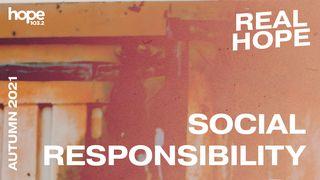 Real Hope: Social Responsibility Luke 15:4 New Living Translation