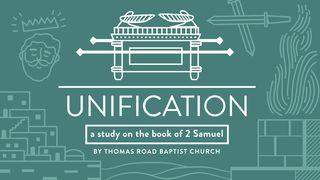 Unification: A Study in 2 Samuel 2 Samuel 24:1-25 New Living Translation