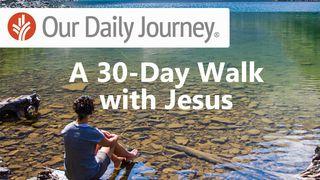 Our Daily Journey: A 30-Day Walk With Jesus Song of Solomon 2:11-12 King James Version