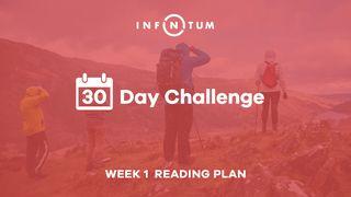 Infinitum 30 Day Challenge - Week One Matthew 19:16-30 English Standard Version 2016