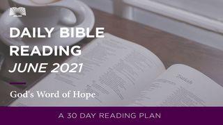 Daily Bible Reading – June 2021, God’s Word of Hope Psalms 31:24 New Living Translation