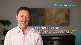 Five Proverbs for a Leader’s Accountability.  Proverbs 27:17-23 New King James Version