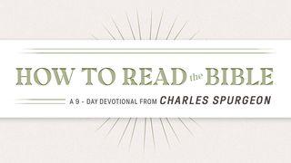 Charles Spurgeon on How to Read the Bible Matthew 23:23-39 New International Version