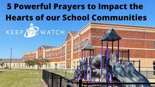 5 Powerful Prayers to Impact the Hearts of Our School Communities 1 John 1:5-9 New Living Translation