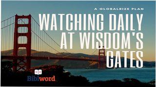 Watching Daily at Wisdom’s Gates Přísloví 9:10 Bible 21