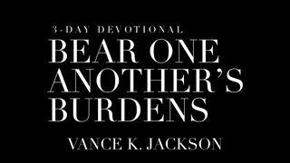 Bear One Another’s Burdens John 13:34-35 New Living Translation