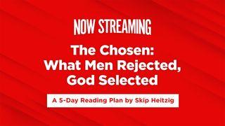Now Streaming Week 9: The Chosen 1 Peter 2:4 New Living Translation