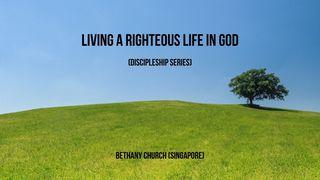 Living a Righteous Life in God Acts of the Apostles 16:1-15 New Living Translation