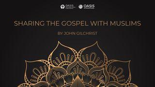 Sharing the Gospel With Muslims Acts of the Apostles 17:1-15 New Living Translation