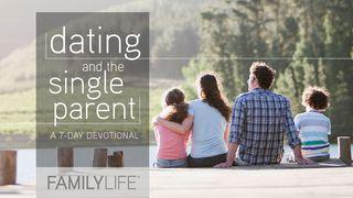 Dating And The Single Parent 1 Corinthians 7:32-38 New Living Translation