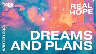 Dreams and Plans Luke 1:5-17 New International Version