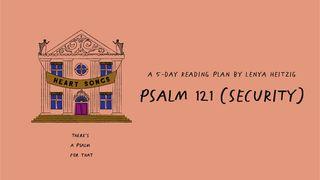Heart Songs: Week 5 | Twenty-Four Seven (Psalm 121) Psalms 121:1-8 New Living Translation