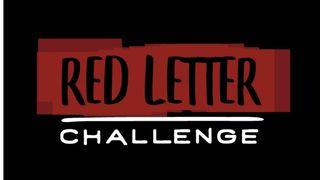 Red Letter Challenge: The 11-Day Discipleship Experience Mark 10:17-31 New International Version