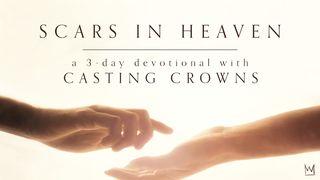 Scars in Heaven: A 3-Day Devotional With Casting Crowns Luke 24:36-53 New King James Version