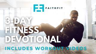 3-Day Fitness Devotional (Includes Workouts) Psalms 139:1-12 New King James Version