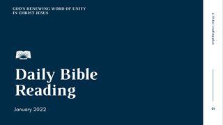 Daily Bible Reading – January 2022: God’s Renewing Word of Unity in Christ Jesus 2 Corinthians 4:1-7 New Living Translation